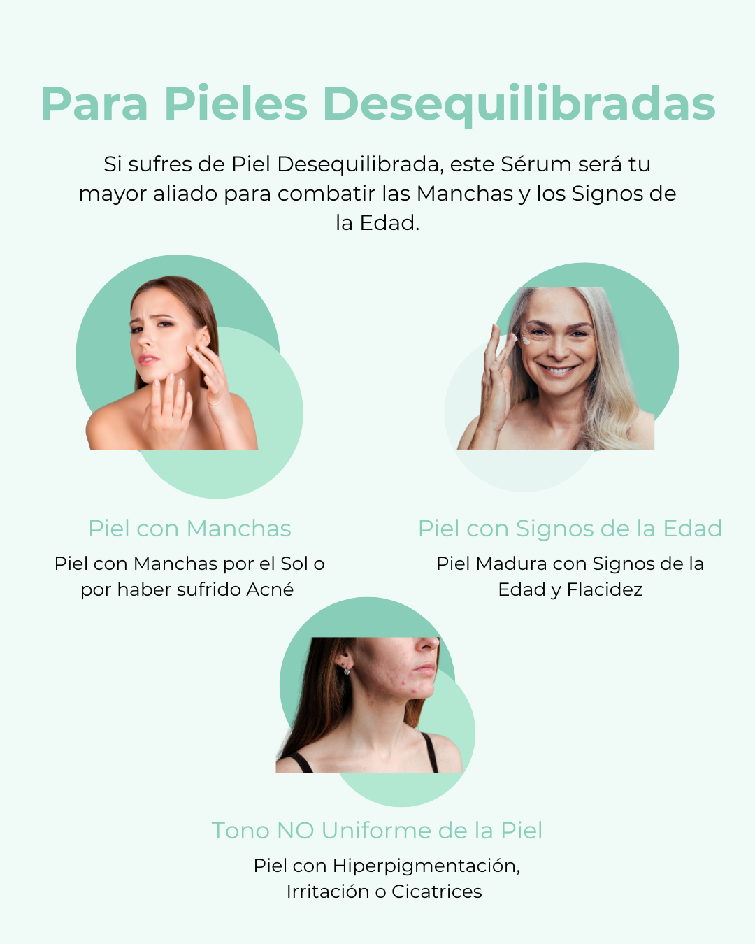 Guía visual de Oasis como el serum pieles maduras y desequilibradas ideal. Explica su eficacia en pieles con manchas por el sol o acné, rostros con signos de la edad o flacidez, y pieles con tono no uniforme, hiperpigmentación o cicatrices.